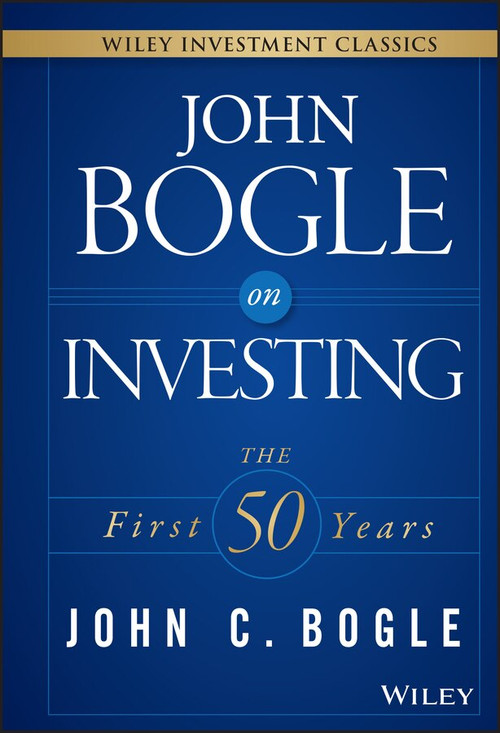 John Bogle on Investing (The First 50 Years) by John C. Bogle, 9781119088363