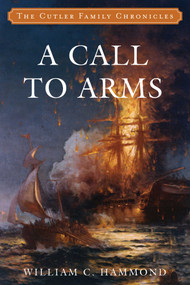 A Call to Arms - 9781493058136 by William C. Hammond, 9781493058136