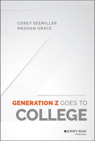 Generation Z Goes to College by Corey Seemiller, Meghan Grace, 9781119143451