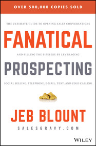 Fanatical Prospecting by Jeb Blount, Mike Weinberg, 9781119144755