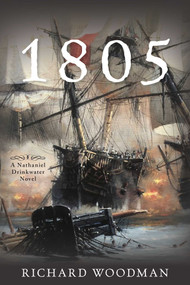 1805 (A Nathaniel Drinkwater Novel) - 9781493060917 by Richard Woodman, 9781493060917