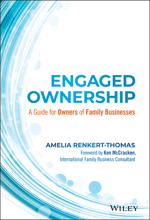 Engaged Ownership (A Guide for Owners of Family Businesses) by Amelia Renkert-Thomas, Kenneth McCracken, 9781119171133