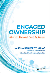 Engaged Ownership (A Guide for Owners of Family Businesses) by Amelia Renkert-Thomas, Kenneth McCracken, 9781119171133