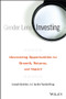 Gender Lens Investing (Uncovering Opportunities for Growth, Returns, and Impact) by Joseph Quinlan, Jackie VanderBrug, 9781119182900