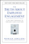 The Truth About Employee Engagement (A Fable About Addressing the Three Root Causes of Job Misery) by Patrick M. Lencioni, 9781119237983
