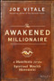 The Awakened Millionaire (A Manifesto for the Spiritual Wealth Movement) by Joe Vitale, 9781119264163