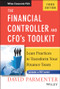 The Financial Controller and CFO's Toolkit (Lean Practices to Transform Your Finance Team) by David Parmenter, 9781119286547