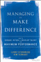 Managing to Make a Difference (How to Engage, Retain, and Develop Talent for Maximum Performance) by Larry Sternberg, Kim Turnage, 9781119331834