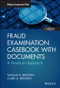 Fraud Examination Casebook with Documents (A Hands-on Approach) by William H. Beecken, Clark A. Beecken, 9781119349990