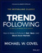 Trend Following (How to Make a Fortune in Bull, Bear, and Black Swan Markets) by Michael W. Covel, Barry Ritholtz, 9781119371878