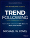 Trend Following (How to Make a Fortune in Bull, Bear, and Black Swan Markets) by Michael W. Covel, Barry Ritholtz, 9781119371878