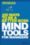 Mind Tools for Managers (100 Ways to be a Better Boss) by James Manktelow, Julian Birkinshaw, 9781119374473