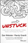 UNSTUCK (A Story About Gaining Perspective, Creating Traction, and Pursuing Your Passion) by Dan Webster, Randy Gravitt, Jon Gordon, 9781119381624