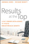 Results at the Top (Using Gender Intelligence to Create Breakthrough Growth) by Barbara Annis, Richard Nesbitt, 9781119384083