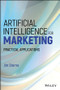 Artificial Intelligence for Marketing (Practical Applications) by Jim Sterne, 9781119406334