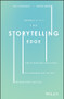 The Storytelling Edge (How to Transform Your Business, Stop Screaming into the Void, and Make People Love You) by Shane Snow, Joe Lazauskas, Contently, Inc., 9781119483359