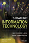 Strategic Information Technology (Best Practices to Drive Digital Transformation) by Arthur M. Langer, Lyle Yorks, 9781119484523