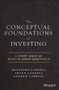The Conceptual Foundations of Investing (A Short Book of Need-to-Know Essentials) by Bradford Cornell, Shaun Cornell, Andrew Cornell, 9781119516293