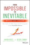From Impossible to Inevitable (How SaaS and Other Hyper-Growth Companies Create Predictable Revenue) by Aaron Ross, Jason Lemkin, 9781119531692