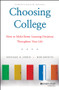Choosing College (How to Make Better Learning Decisions Throughout Your Life) by Michael B. Horn, Bob Moesta, 9781119570110