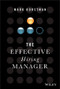 The Effective Hiring Manager by Mark Horstman, 9781119574323