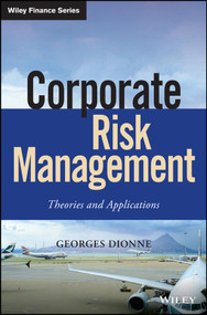 Corporate Risk Management (Theories and Applications) by Georges Dionne, 9781119583127