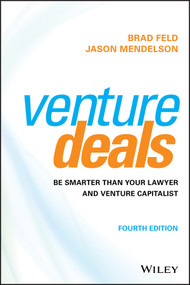 Venture Deals (Be Smarter Than Your Lawyer and Venture Capitalist) by Brad Feld, Jason Mendelson, 9781119594826