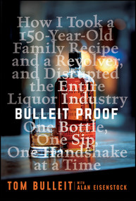 Bulleit Proof by Tom Bulleit, Alan Eisenstock, 9781119597735