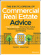 The Encyclopedia of Commercial Real Estate Advice (How to Add Value When Buying, Selling, Repositioning, Developing, Financing, and Managing) by Terry Painter, 9781119629115