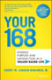 Your 168 (Finding Purpose and Satisfaction in a Values-Based Life) by Harry M. Jansen Kraemer, Jr., 9781119658542