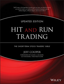 Hit and Run Trading (The Short-Term Stock Traders' Bible) by Jeff Cooper, James J. Cramer, 9781592801985
