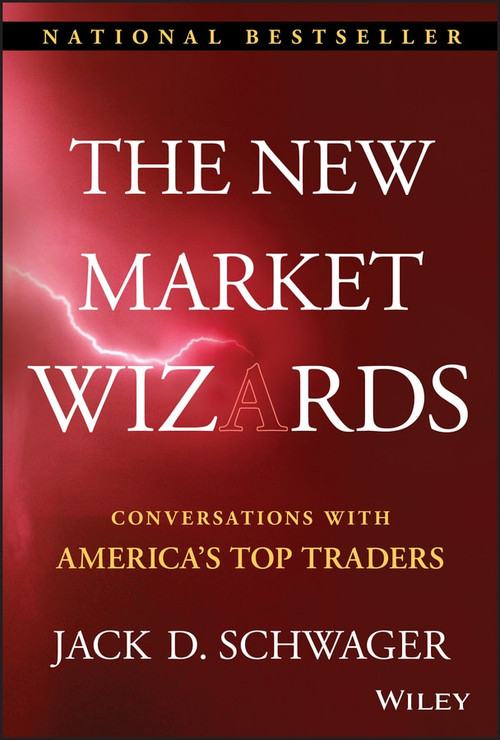 The New Market Wizards (Conversations with America's Top Traders) - 9781592803378 by Jack D. Schwager, 9781592803378