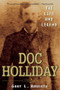Doc Holliday (The Life and Legend) by Gary L. Roberts, 9780470128220
