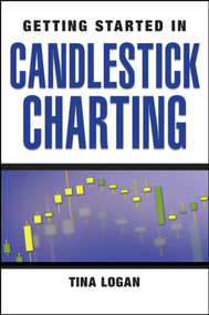 Getting Started in Candlestick Charting by Tina Logan, 9780470182000
