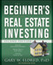 The Beginner's Guide to Real Estate Investing by Gary W. Eldred, 9780470183427