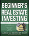 The Beginner's Guide to Real Estate Investing by Gary W. Eldred, 9780470183427