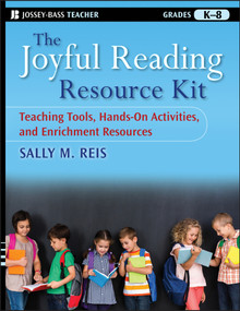 The Joyful Reading Resource Kit (Teaching Tools, Hands-On Activities, and Enrichment Resources, Grades K-8) by Sally M. Reis, 9780470391884