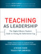 Teaching As Leadership (The Highly Effective Teacher's Guide to Closing the Achievement Gap) by Teach For America, Steven Farr, Jason Kamras, Wendy Kopp, 9780470432860