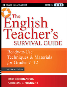 The English Teacher's Survival Guide (Ready-To-Use Techniques and Materials for Grades 7-12) by Mary Lou Brandvik, Katherine S. McKnight, 9780470525135