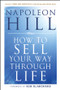 How To Sell Your Way Through Life by Napoleon Hill, 9780470541180