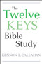 The Twelve Keys Bible Study by Kennon L. Callahan, 9780470559161