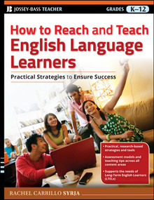 How to Reach and Teach English Language Learners (Practical Strategies to Ensure Success) by Rachel Carrillo Syrja, 9780470767610