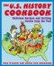 The U.S. History Cookbook (Delicious Recipes and Exciting Events from the Past) by Joan D'Amico, Karen E. Drummond, 9780471136026