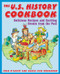 The U.S. History Cookbook (Delicious Recipes and Exciting Events from the Past) by Karen E. D'Amico, Karen E. Drummond, 9780471136026
