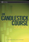 The Candlestick Course by Steve Nison, 9780471227281