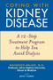 Coping with Kidney Disease (A 12-Step Treatment Program to Help You Avoid Dialysis) by Mackenzie Walser, Betsy Thorpe, 9780471274230