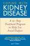 Coping with Kidney Disease (A 12-Step Treatment Program to Help You Avoid Dialysis) by Mackenzie Walser, Betsy Thorpe, 9780471274230