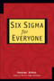 Six Sigma for Everyone by George Eckes, 9780471281566