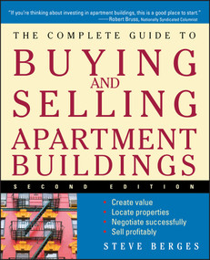 The Complete Guide to Buying and Selling Apartment Buildings by Steve Berges, 9780471684053