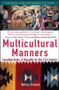 Multicultural Manners (Essential Rules of Etiquette for the 21st Century) by Norine Dresser, 9780471684282